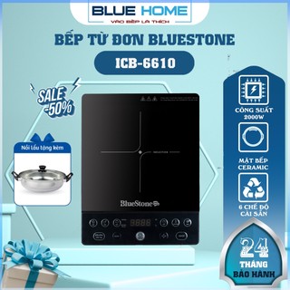 Bếp từ đơn bluestone icb-6610, công suất 2000w tặng kèm nồi hàng chính hãng
