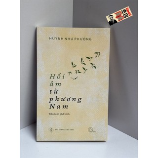 Sách - hồi âm từ phương nam – huỳnh như phương – book hunter - nxb đà nẵng