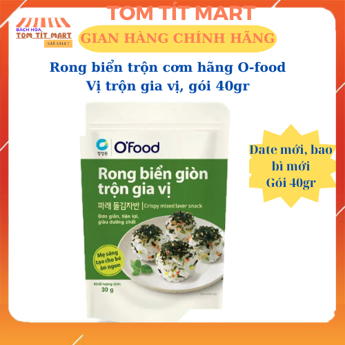 Rong biển giòn trộn gia vị OFood 40g, vị ngọt vừa ăn, trộn cơm,đồ ăn vặt