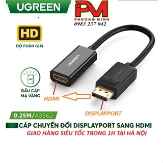 Cáp chuyển Displayport sang HDMI chính hãng Ugreen 40362