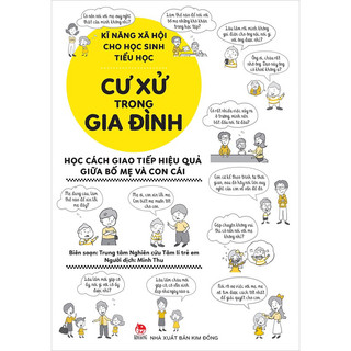 Sách-Kĩ năng xã hội cho học sinh tiểu học - Cư xử trong gia đình