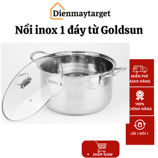 Nồi inox 1 đáy từ Goldsun GPO2100 nhiều kích thước dùng cho mọi loại bếp chất liệu cao cấp an toàn