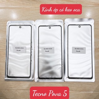 POVA 5 - kính tecno pova 5 - kính ép liền keo oca - kính ép màn hình có keo oca