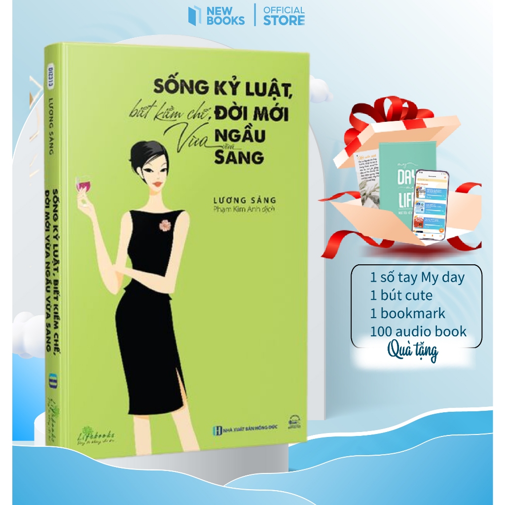 Sách Sống Kỷ Luật, Biết Kiềm Chế, Đời Mới Vừa Ngầu Vừa Sang Sách dành cho phụ nữ Tác Giả Lương Sảng Newbooks