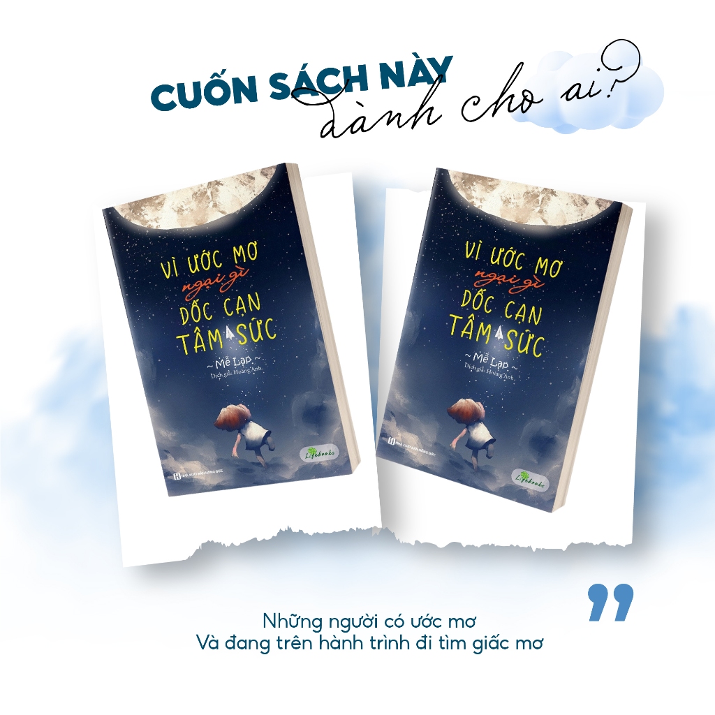 Sách Vì Ước Mơ Ngại Gì Dốc Cạn Tâm Sức Phát triển bản thân Tác Giả Mễ Lạp Newbooks