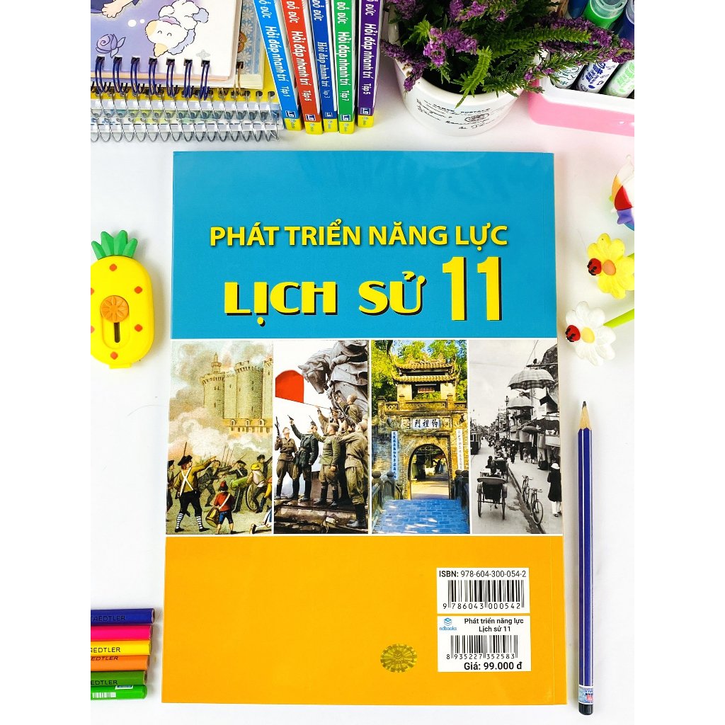 Sách - Phát Triển Năng Lực Lịch Sử 11 - Biên Soạn Theo Chương Trình GDPT Mới - ndbooks