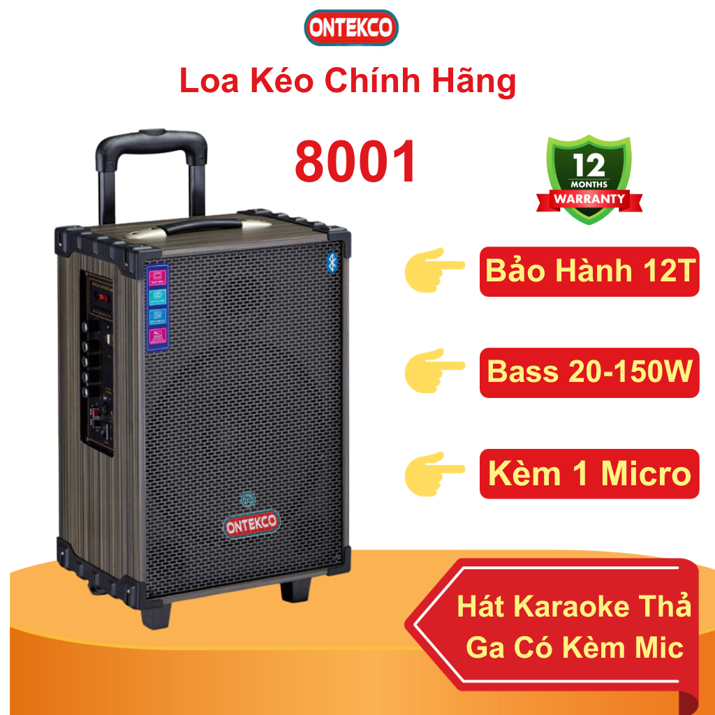 Loa Kéo Karaoke Ontekco 8001 bluetooth -Tặng kèm 1 mic karaoke không dây- BH 12 tháng