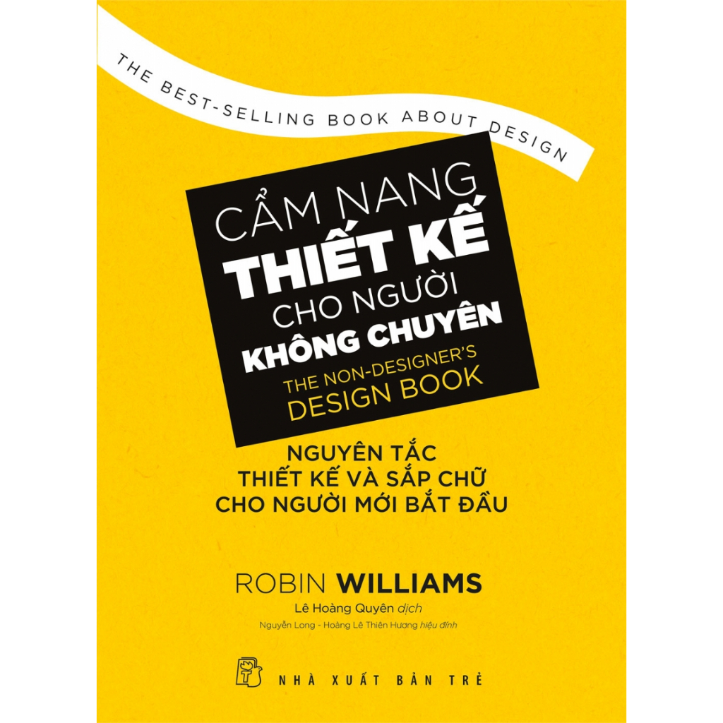 Sách -Cẩm nang thiết kế cho người không chuyên - Nguyên tắc thiết kế và sắp chữ cho người mới bắt đầu