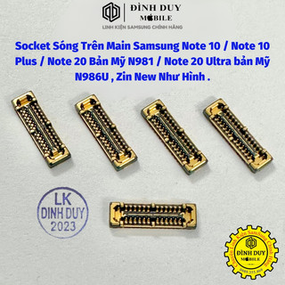 Socket sóng trên main samsung note10 / note10 plus / note20 mỹ n981u / note20 ultra mỹ n986u , zin .
