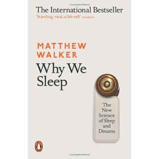 Sách Ngoại Văn - Why We Sleep: The New Science of Sleep and Dreams