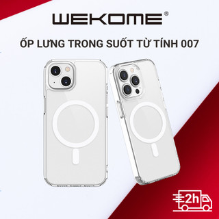  Case ốp lưng từ tính magsafe trong suốt WEKOME 007 hỗ trợ sạc không dây cho iphone 14 13 12 11 Pro Max