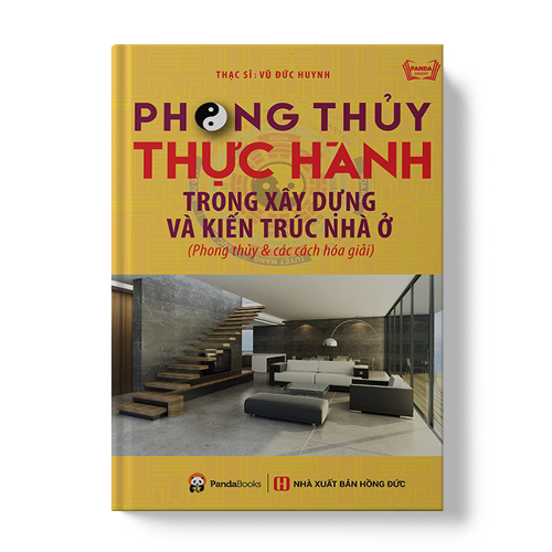 Sách PANDABOOK Phong thuỷ thực hành trong xây dựng và kiến trúc nhà ở