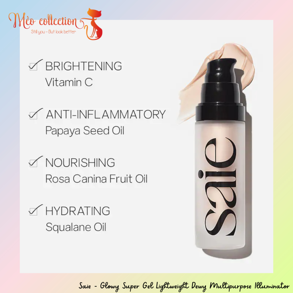 Bắt sáng dạng lỏng Saie - Glowy Super Gel Lightweight Dewy Multipurpose Illuminator