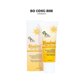 Kem chống nắng fixderma shadow cream spf 50+ 75g