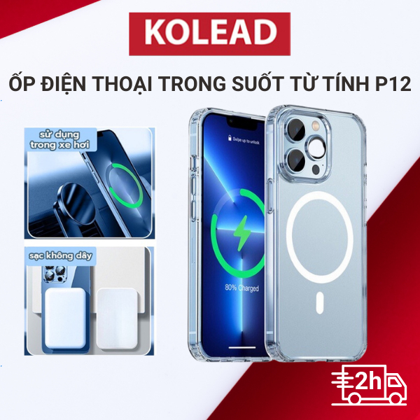 Ốp lưng từ tính trong suốt KOLEAD P12 chống sốc sạc không dây cho iphone 14 13 12 11 Pro Max plus Casephone