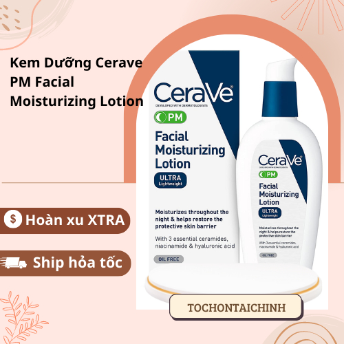 Kem dưỡng ẩm CeraVe Facial Moisturizing Lotion PM 4% Niacinamide 89ml
