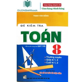 Sách - đề kiểm tra toán 8 -bám sát sgk kết nối tri thức với cuộc sống - trịnh văn bằng