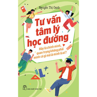 Sách - Tư vấn tâm lý học đường - Hãy là chính mình. Quan trọng không phải mình có gì mà là mình là ai