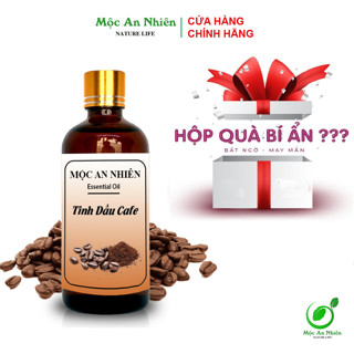 [100ml kèm Quà tặng] Tinh Dầu Cafe Xông Thơm Phòng - Mộc An Nhiên - Khử mùi làm thơm phòng, thanh lọc không khí...