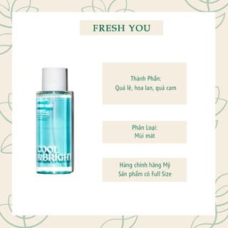 Cool & Bright - Full Xịt thơm toàn thân body mist Victoria's Secret - fresh you