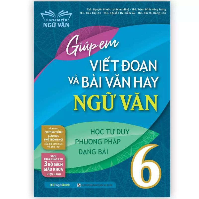 Sách: Giúp Em Viết Đoạn Và Bài Văn Hay Ngữ Văn 6