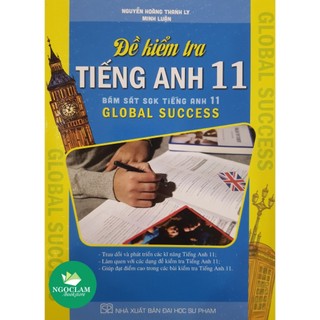 Sách - Đề kiểm tra Tiếng Anh 11 (Global Success)