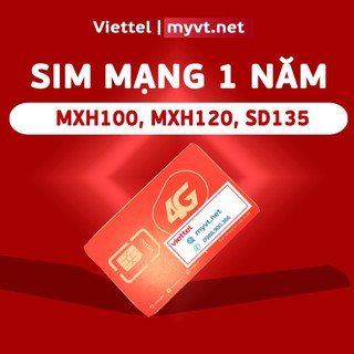 [1 năm] Sim mạng 4G Viettel cả năm MXH100, MXH120, SD135