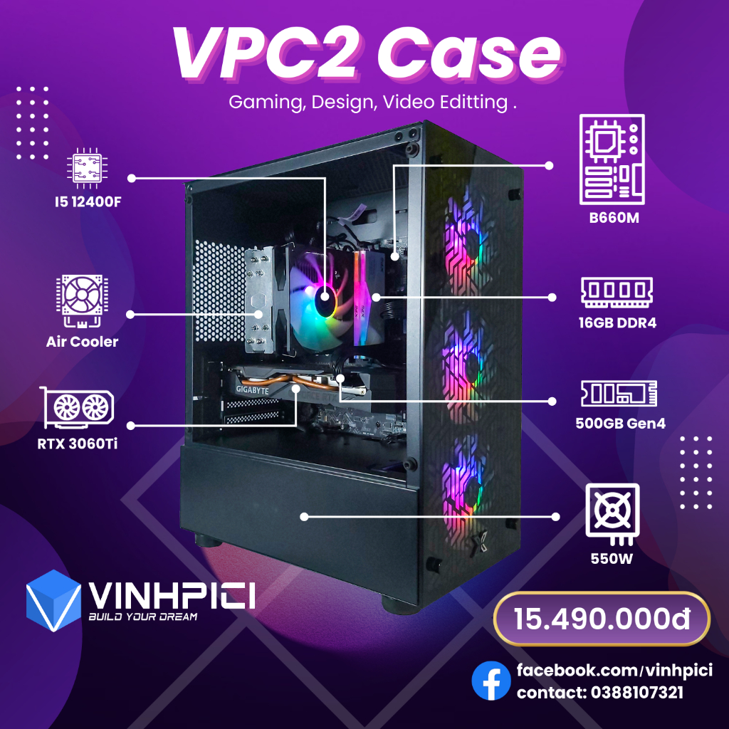 Bộ máy tính bàn VPC2 Performance (I5 12400F/ B660M/ 16GB/ RTX 3060Ti/ 500GB NVME/ 550W Bronze/ M-ATX)