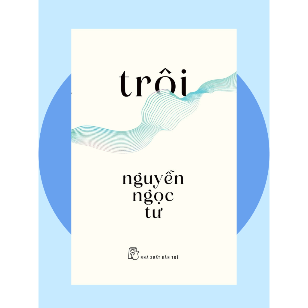 Sách - Trôi - Nguyễn Ngọc Tư