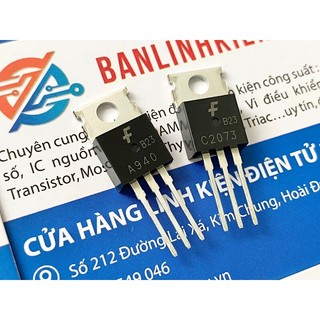 5 cặp Transistor A940 C2073 150V 1.5A TO-220C
