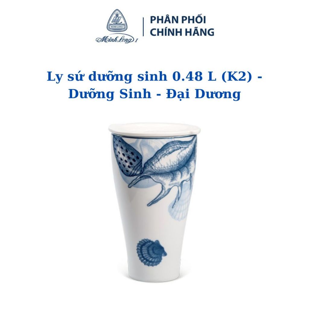 Ly sứ dưỡng sinh 0.48 L (K2) - Đại Dương - Gốm sứ cao cấp Minh Long I