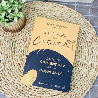 Sách sự lôi cuốn của content: cách viết content hay tạo ra chuyển đổi tốt - nhà sách hải đường