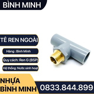 Tê Nhựa PVC Ren Ngoài Bsp Hệ G Bằng Đồng, Kết Nối Cho Ống Nhựa Pvc Trơn Dán - Thương Hiệu Nhựa Bình Minh - Cút T Tee