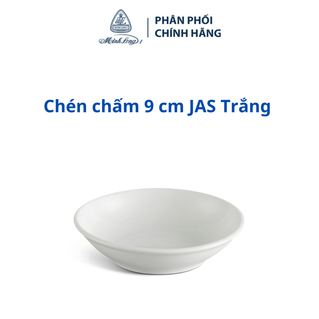 Chén chấm 9 cm JAS Trắng  - Gốm sứ cao cấp Minh Long I