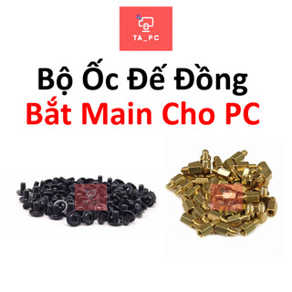 Bộ ốc đế đồng bắt main/ bo mạch chủ cho mọi loại case máy tính - mới 100% chính hãng