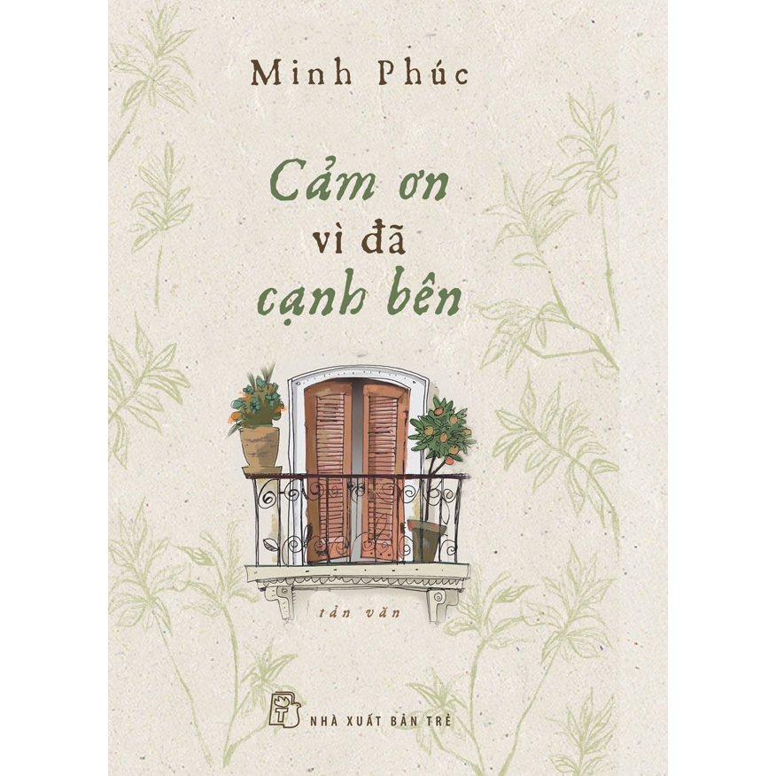 Sách - Cảm ơn vì đã cạnh bên (NXB Trẻ)