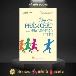 Sách - dạy con phẩm chất của nhà lãnh đạo ưu tú