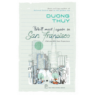 Sách - Dương Thụy - We'll meet again in San Francisco