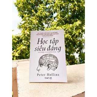 Sách Học Tập Siêu Đẳng - Peter Hollins