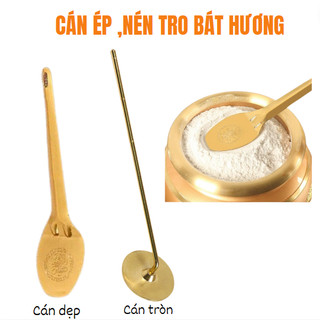 Cán Ép Tro phẳng Bát nhang,Lư hương