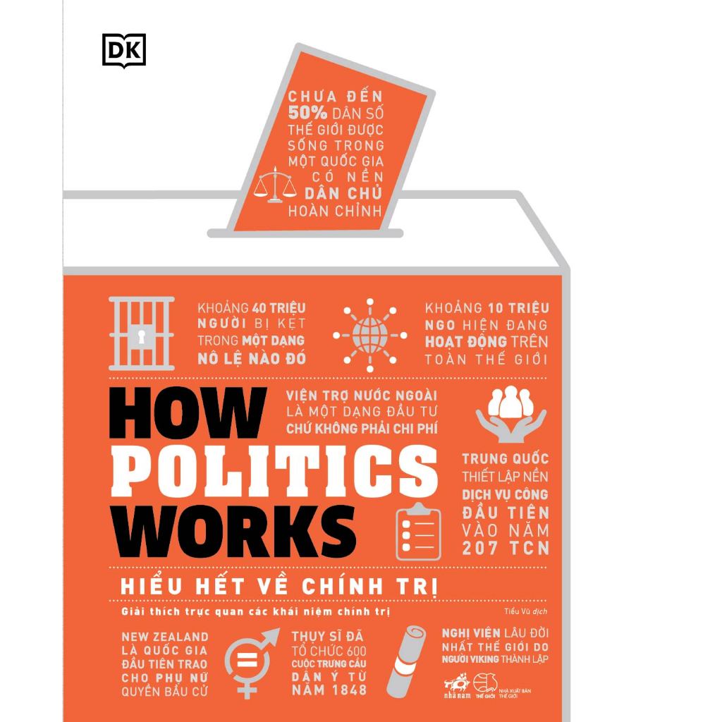 Sách - How politics works - Hiểu hết về chính trị (Bìa cứng) (Nhã Nam)