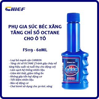 Phụ gia súc béc xăng,kim phun làm sạch cặn carbon Chief giúp tiết kiệm nhiên liệu (Dung tích 60ml)