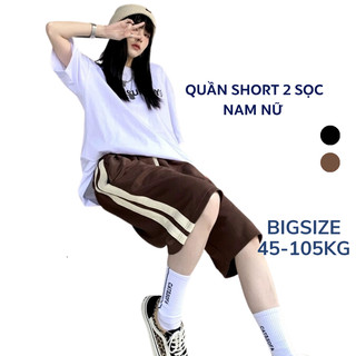 Quần short 2 viền Nam Nữ Bigsize 40kg - 105kg 2 sọc
