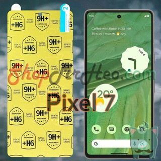 Dán cường lực nano dẻo google pixel 7 - pixel 7a - pixel 6a