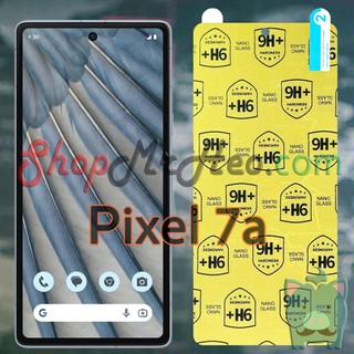Dán Cường Lực Nano Dẻo Google Pixel 7 - Pixel 7a - Pixel 6a (Trong Và Nhám)