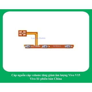 Cáp nguồn, Cáp Volume âm lượng cho Vivo v15 | cáp nguồn âm lượng vivo s1 bản china