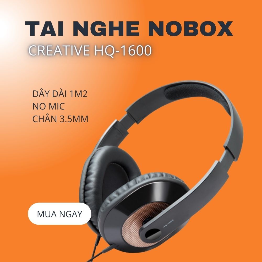 Tai nghe creative HQ-1600, nobox, không mic, siêu nhẹ, êm tai và cực chi tiết