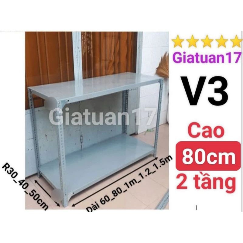 ⭐(RỘNG 30,40,50_ DÀI 60,80,1M,1.2M,1.5M)⭐(V3 X cao 80cm X 2 tầng) Kệ sắt mâm sắt v lỗ V3x3cm sơn tĩnh điện vê lỗ