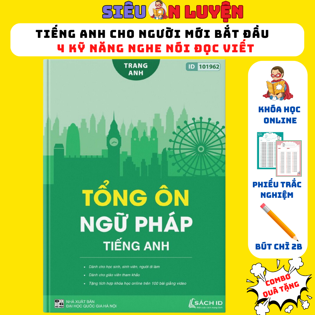 Sách- Tổng Ôn Ngữ Pháp Tiếng Anh Dành Cho Ôn Thi THPT Quốc Gia- Tặng Kèm 100 Video Bài Giảng Chi Tiết