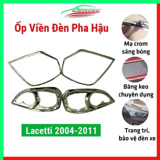 Ốp viền đèn pha hậu mạ Crom cho xe Daewoo Lacetti 2004-2011 liên doanh